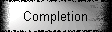 Completion
