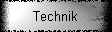 Technik