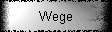 Wege