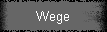 Wege